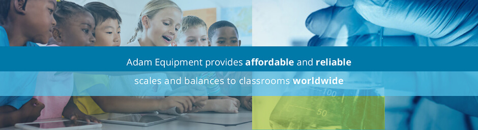 Adam Equipment Education Scales for Schools Adam Equipment Education Scales for Schools